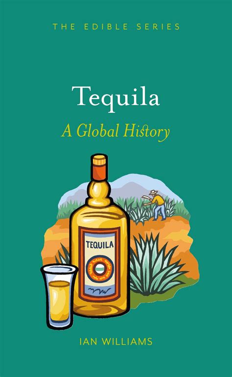 tequila a global history reaktion books edible Epub