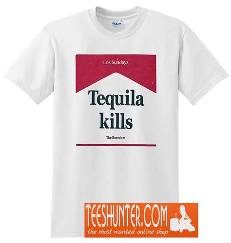 tequila kills t shirt