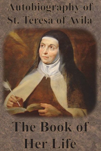 teresa of avila the book of her life Reader