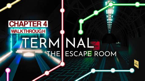 Terminal Chapter 4 Walkthrough