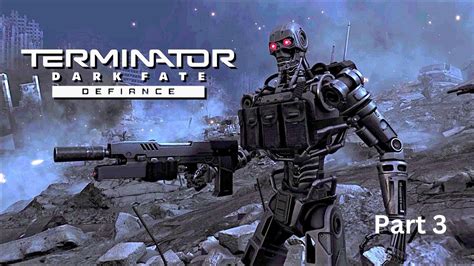 Terminator Dark Fate Defiance Walkthrough