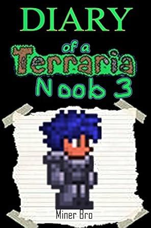 terraria diary of a terraria noob 3 terraria diaries terraria books terraria books for children terraria Reader