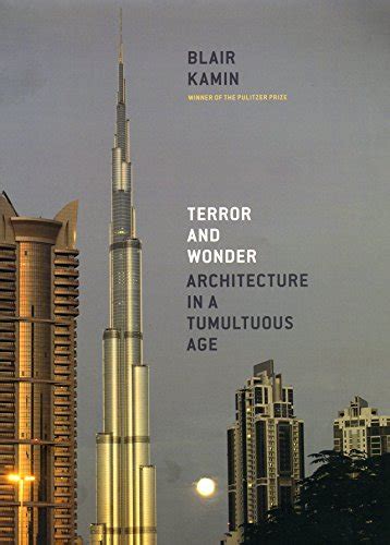 terror and wonder architecture in a tumultuous age PDF