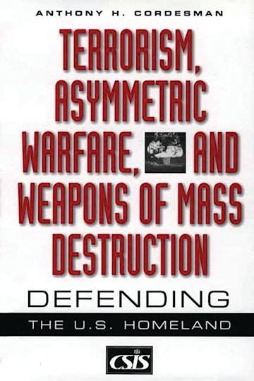 terrorism asymmetric warfare and weapons of mass destruction terrorism asymmetric warfare and weapons of mass destruction PDF