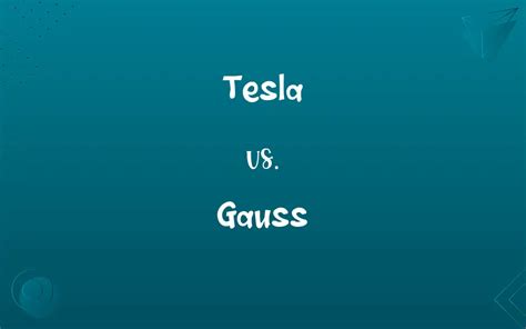 tesla vs gauss units