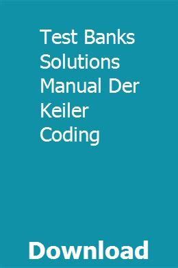 test banks solutions manual der keiler coding PDF