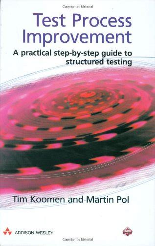 test process improvement a step by step guide to structured testing Kindle Editon