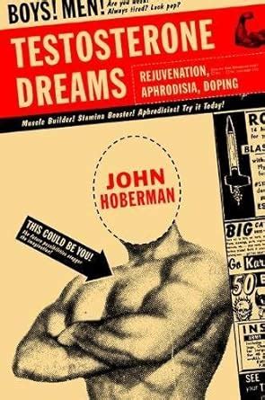 testosterone dreams rejuvenation aphrodisia doping Reader