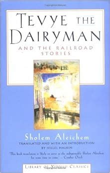 tevye the dairyman and the railroad stories library of yiddish classics Epub