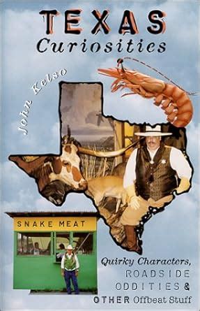 texas curiosities quirky characters roadside oddities and other offbeat stuff curiosities series Epub