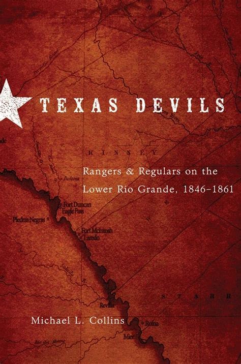 texas devils rangers and regulars on the lower rio grande 1846–1861 Kindle Editon