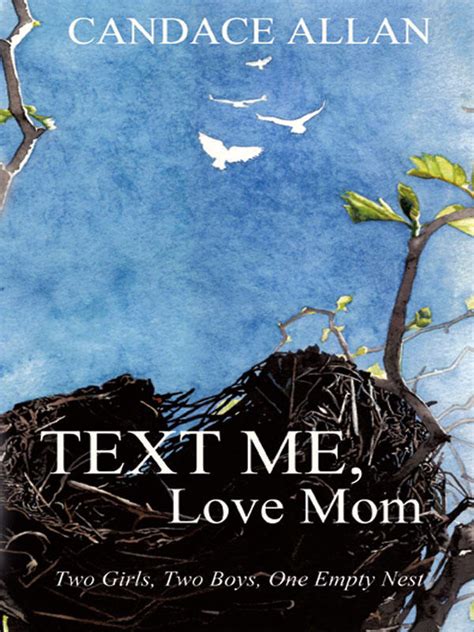 text me love mom two girls two boys one empty nest Reader