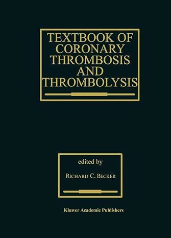 textbook of coronary thrombosis and thrombolysis textbook of coronary thrombosis and thrombolysis PDF