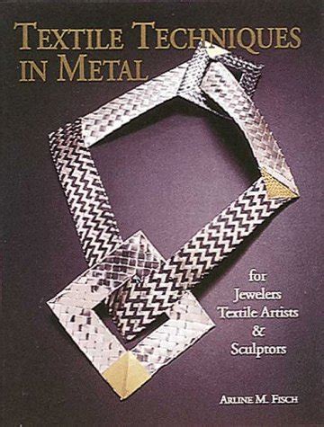 textile techniques in metal book Epub