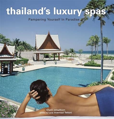 thailands luxury spas pampering yourself in paradise Kindle Editon