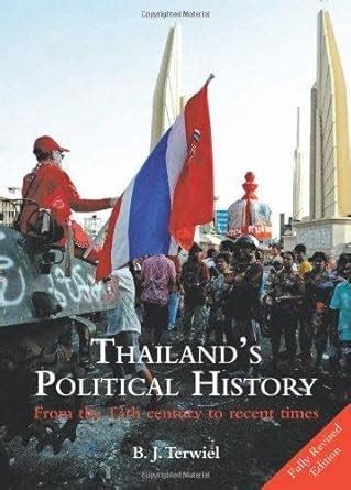 thailands political history from the 13th century to recent times Reader