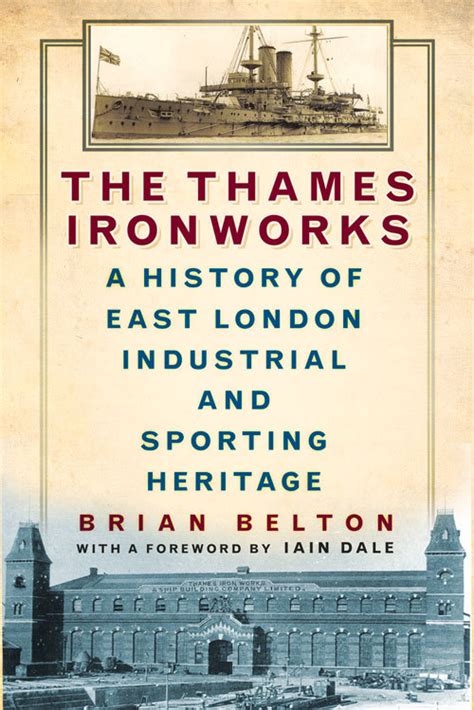 thames ironworks industrial sporting heritage Reader