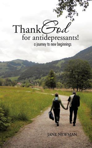 thank god for anti depressants a journey to new beginnings Epub