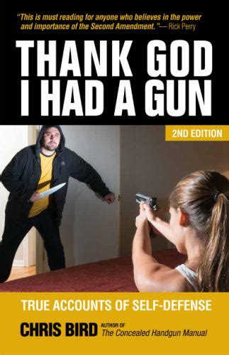 thank god i had a gun true accounts of self defense Kindle Editon