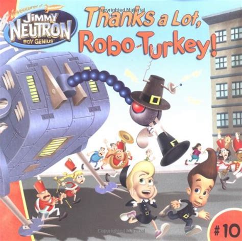 thanks a lot robo turkey adventures of jimmy neutron boy genius 8x8 PDF