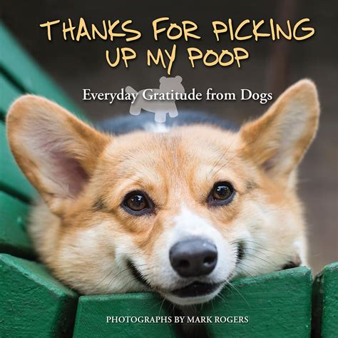 thanks for picking up my poop everyday gratitude from dogs Epub