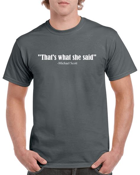 that's what she said shirt