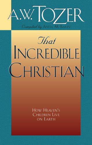 that incredible christian how heavens children live on earth Doc