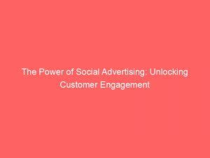 thatvalleygirl28: Unlocking the Power of Customer Engagement with Social Media