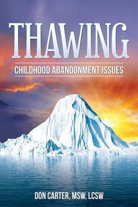 thawing childhood abandonment issues Doc