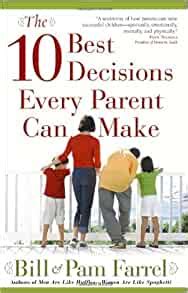 the 10 best decisions every parent can make Doc