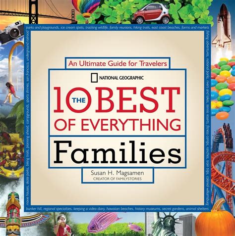 the 10 best of everything families an ultimate guide for travelers national geographic 10 best of everything Doc