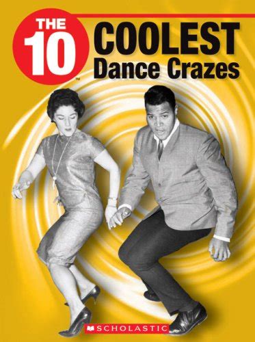 the 10 coolest dance crazes 10 franklin watts PDF