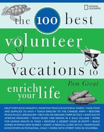 the 100 best volunteer vacations to enrich your life Kindle Editon