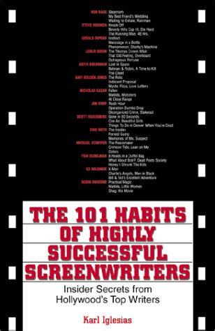 the 101 habits of highly successful screenwriters insiders secrets from hollywoods top writers Reader