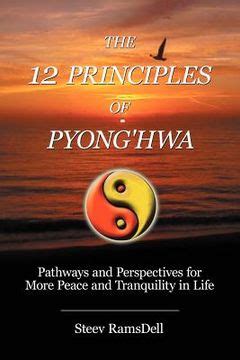 the 12 principles of pyong hwa the 12 principles of pyong hwa Doc