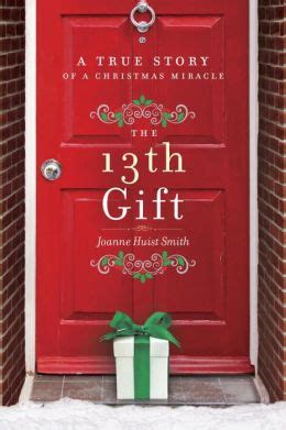 the 13th gift a true story of a christmas miracle PDF