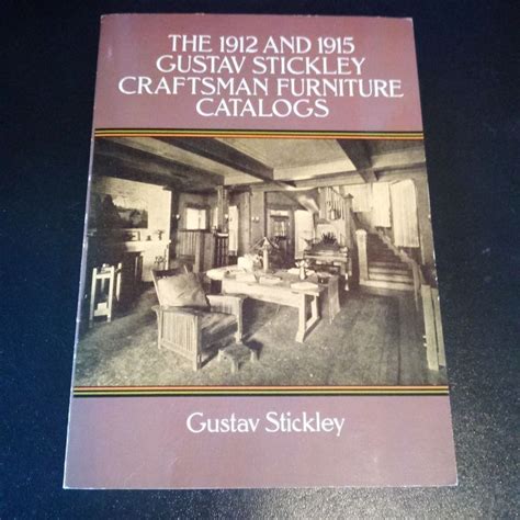 the 1912 and 1915 gustav stickley craftsman furniture catalogs PDF