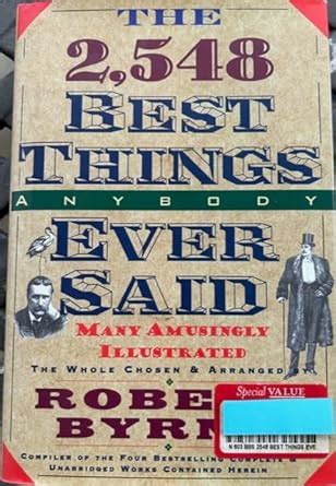 the 2 548 best things anybody ever said the 2 548 best things anybody ever said Epub