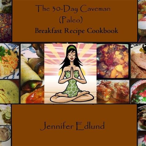the 30 day caveman paleo breakfast recipe cookbook Kindle Editon