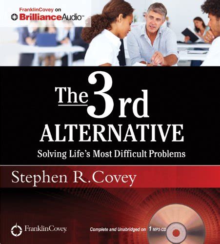 the 3rd alternative solving lifes most difficult problems Kindle Editon