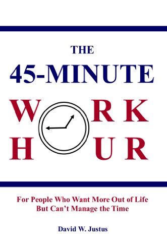 the 45 minute work hour for people that want more out of life but cant manage the time including improved time Epub