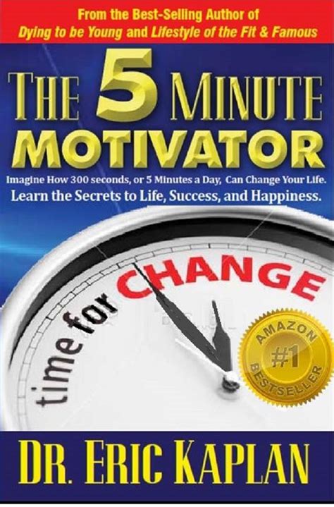 the 5 minute motivator learn the secrets to success health and happiness Epub