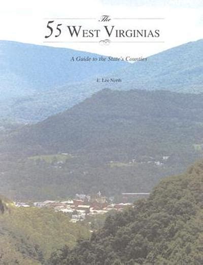 the 55 west virginias a guide to the states counties Kindle Editon