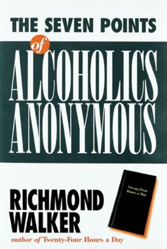 the 7 points of alcoholics anonymous the 7 points of alcoholics anonymous Doc