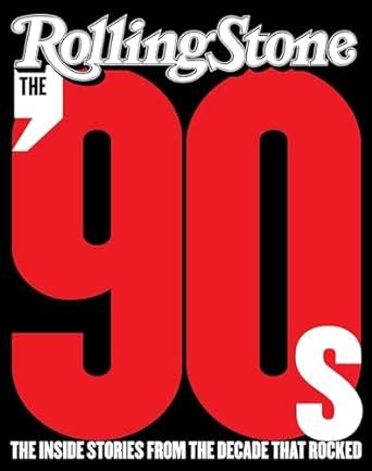 the 90s the inside stories from the decade that rocked PDF