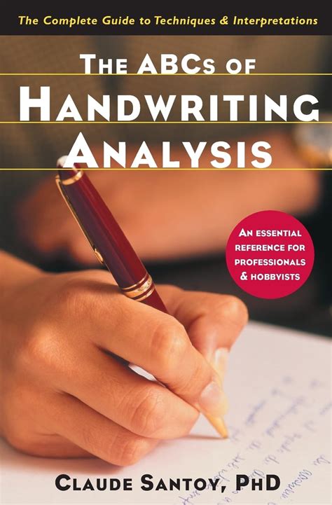 the abcs of handwriting analysis the complete guide to techniques and interpretations PDF