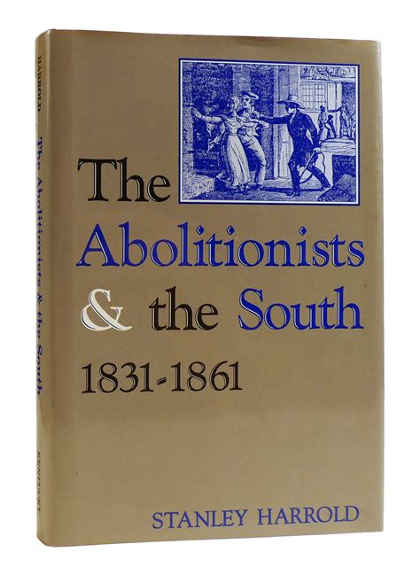 the abolitionists and the south 1831 1861 PDF