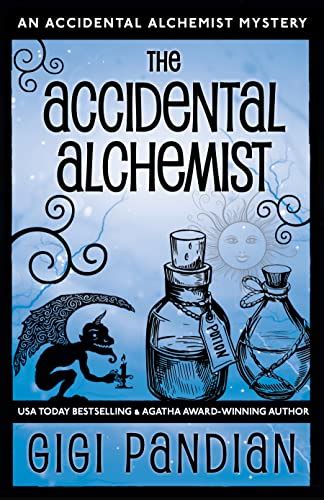 the accidental alchemist an accidental alchemist mystery Kindle Editon
