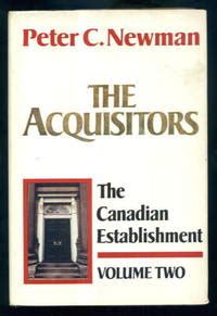 the acquisitors the canadian establishment volume two Reader