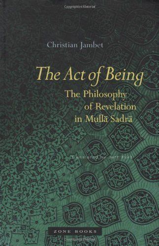 the act of being the philosophy of revelation in mulla sadra Doc